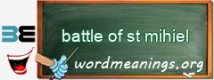 WordMeaning blackboard for battle of st mihiel